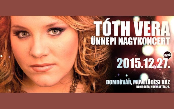 Ünnepi nagykoncerttel jön Dombóvárra Tóth Vera
