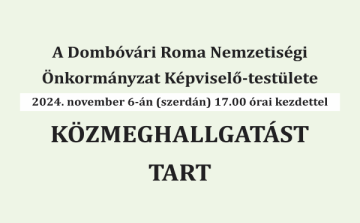 Közmeghallgatást tart a Dombóvári Roma Nemzetiségi Önkormányzat Képviselő-testülete