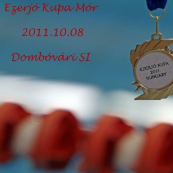 Ezerjó Kupa Mór/ úszóverseny/Dombóvári SI