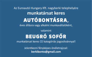Autóbontó valamint beugró sofőr munkatársat keres az Euroautó Hungary Kft.
